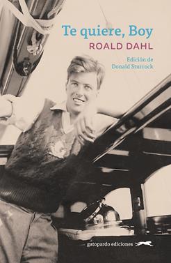 Te quiere, Boy | 9788412740349 | Dahl, Roald | Llibreria Sendak