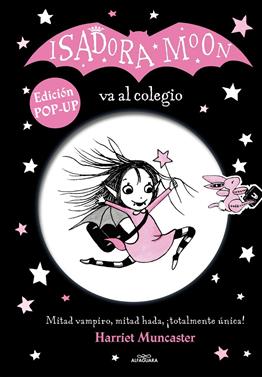 Isadora Moon va al colegio (edición POP-UP) | 9788420459264 | Muncaster, Harriet | Llibreria Sendak