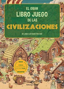 El gran libro juego de las civilizaciones | 9788417210816 | Subirana Queralt, Joan | Llibreria Sendak
