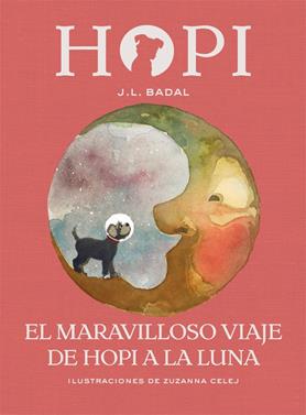 Hopi 10. El maravilloso viaje de Hopi a la luna | 9788424662547 | Badal, Josep Lluís | Llibreria Sendak