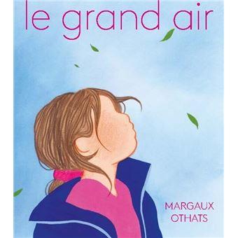 Le grand air | 9782494591370 | Margaux Othats | Llibreria Sendak