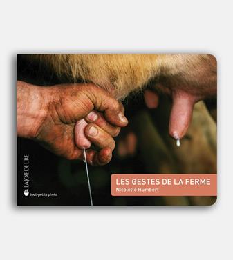 Les gestes de la ferme | 9782889086085 | Humbert, Nicolette | Llibreria Sendak