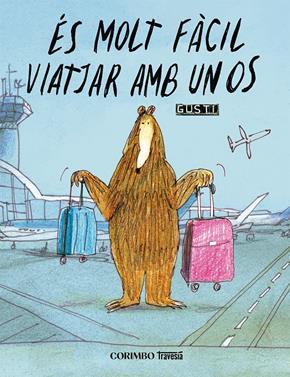 És Molt fàcil viatjar amb un os | 9791399071955 | Gusti | Llibreria Sendak
