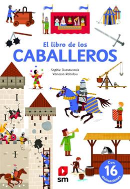 El libro de los caballeros | 9788413185453 | Dussaussois, Sophie | Llibreria Sendak