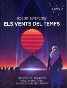 Els vents del temps | 9788412119534 | SILVERBERG, ROBERT | Llibreria Sendak