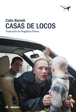 Casas de locos | 9788412872255 | Barrett, Colin | Llibreria Sendak