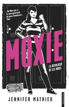 Moxie. La revolució de les noies | 9788416716890 | Mathieu, Jennifer | Librería Sendak