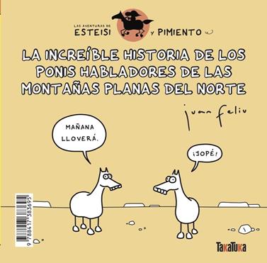 La increíble historia de los ponis habladores de las montañas planas del norte | 9788417383695 | Feliú Sastre, Juan | Llibreria Sendak