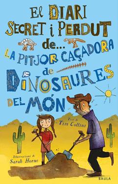 La pitjor caçadora de dinosaures del món | 9788447943319 | Collins, Tim | Llibreria Sendak