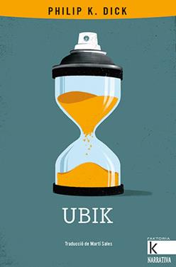 Ubik | 9788418558122 | Dick, Philip K. | Librería Sendak