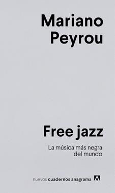 Free jazz | 9788433924278 | Peyrou, Mariano | Llibreria Sendak