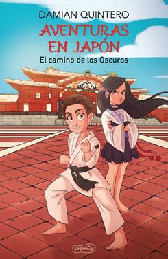 Aventuras en Japón. El camino de los oscuros | 9788418774270 | Quintero, Damián | Llibreria Sendak
