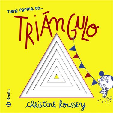 Tiene forma de... triángulo | 9788469646168 | Roussey, Christine | Llibreria Sendak