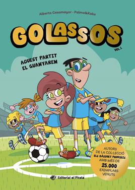 Golassos 01 - Aquest partit el guanyarem | 9788419912213 | Casamayor, Alberto | Llibreria Sendak