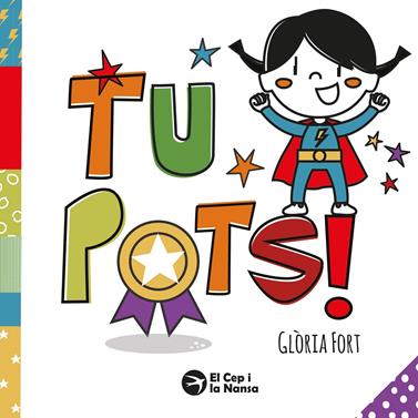 Tu pots! | 9791387876227 | Fort, Glòria | Llibreria Sendak