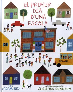 EL PRIMER DIA D'UNA ESCOLA | 9788484705635 | REX, ADAM | Llibreria Sendak