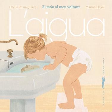 L’aigua | 9791399205336 | Roumiguière, Cécile | Llibreria Sendak