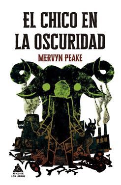El chico en la oscuridad | 9788419703880 | Peake, Mervyn | Llibreria Sendak