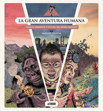 La gran aventura humana | 9791387927097 | Llibreria Sendak