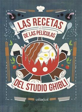Las recetas de las películas del Studio Ghibli | 9788412033458 | Vo, Minh-Tri | Llibreria Sendak