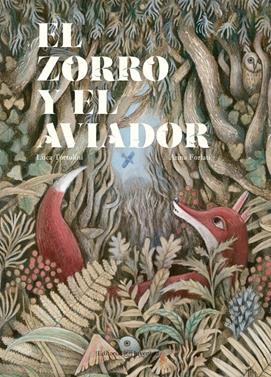 El zorro y el aviador | 9788426144744 | Tortolini, Luca | Llibreria Sendak