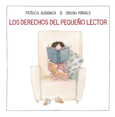 Los derechos del pequeño lector | 9788448852702 | Auerbach, Patricia/Moraes, Odilon | Llibreria Sendak