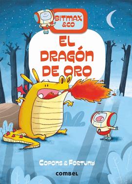 Bitmax 3. El dragón de oro | 9788491016625 | Copons Ramon, Jaume | Librería Sendak