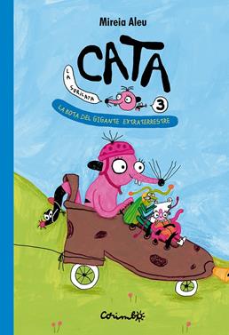 Cata la suricata 3 - La Bota del gigante extraterrestre | 9788484707042 | ALEU, MIREIA | Llibreria Sendak