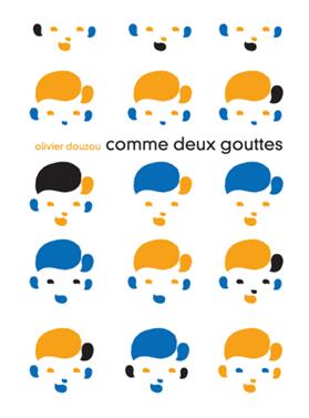 Comme deux gouttes | 9782812605062 | Douzou, Olivier | Librería Sendak