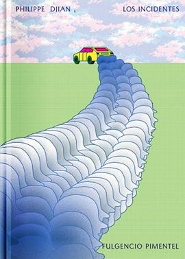 Los incidentes | 9788417617271 | Djian, Philippe | Llibreria Sendak