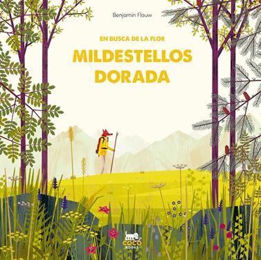 En busca de la flor Mildestellos dorada | 9788412103342 | Flouw, Benjamin | Llibreria Sendak