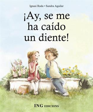 ¡Ay se me ha caído un diente! | 9788489825512 | Roda, Ignasi | Llibreria Sendak