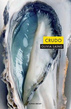 Crudo | 9788494821097 | Laing, Olivia | Llibreria Sendak