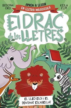 El drac de les lletres 2. El lleó Eloi i el pentinat escabellat | 9788448863777 | Oro, Begoña | Llibreria Sendak