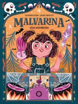 Malvarina 1. Vull ser bruixa! | 9788418304651 | ISERN, SUSANNA/ PROIETTI, LAURA | Llibreria Sendak