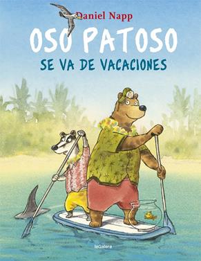 Oso Patoso se va de vacaciones | 9788424665548 | Napp, Daniel | Llibreria Sendak
