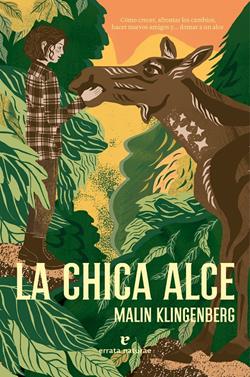 La chica alce | 9788419158208 | Klingenberg, Malin | Llibreria Sendak