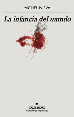 La infancia del mundo | 9788433901781 | Nieva, Michel | Llibreria Sendak