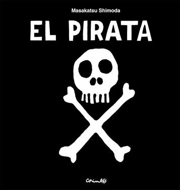 El Pirata | 9788484706946 | SHIMODA, MASAKATSU | Llibreria Sendak