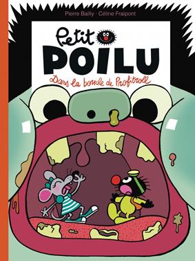 Petit Poilu 29 - Dans la bouche de Profitroll | 9791034768677 | Bailly, Pierre / Fraipont, Céline | Llibreria Sendak