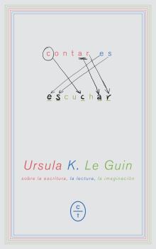 Contar es escuchar | 9788494770708 | K. LE GUIN, URSULA | Librería Sendak