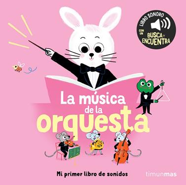 La música de la orquesta. Mi primer libro de sonidos | 9788408304562 | Roederer, Charlotte | Llibreria Sendak