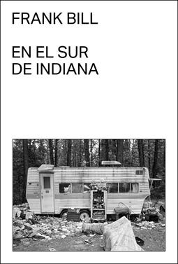 En el sur de Indiana | 9788412537789 | Bill, Frank | Llibreria Sendak