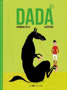 Dada | 9782889860142 | Zullo, Germano / Albertine | Llibreria Sendak