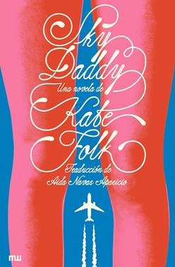 Sky Daddy | 9791399146905 | Folk, Kate | Llibreria Sendak