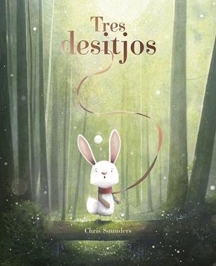 Tres desitjos | 9791387834296 | Saunders, Chris | Llibreria Sendak