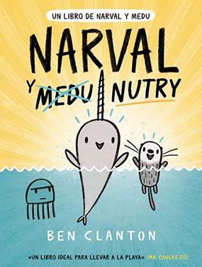 Narval 3. Narval y Nutry | 9788426146069 | Clanton, Ben | Llibreria Sendak