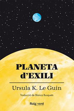 Planeta d'exili | 9788419206497 | Le Guin, Ursula K. | Llibreria Sendak
