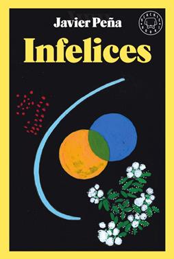 Infelices | 9788417552626 | Peña, Javier | Llibreria Sendak