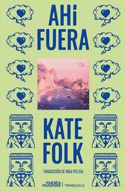Ahí fuera | 9788412724868 | Folk, Kate | Llibreria Sendak